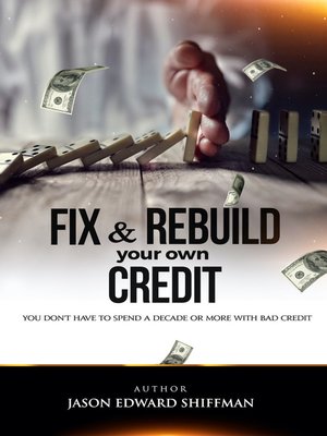 cover image of Fix & Rebuild your own CREDIT